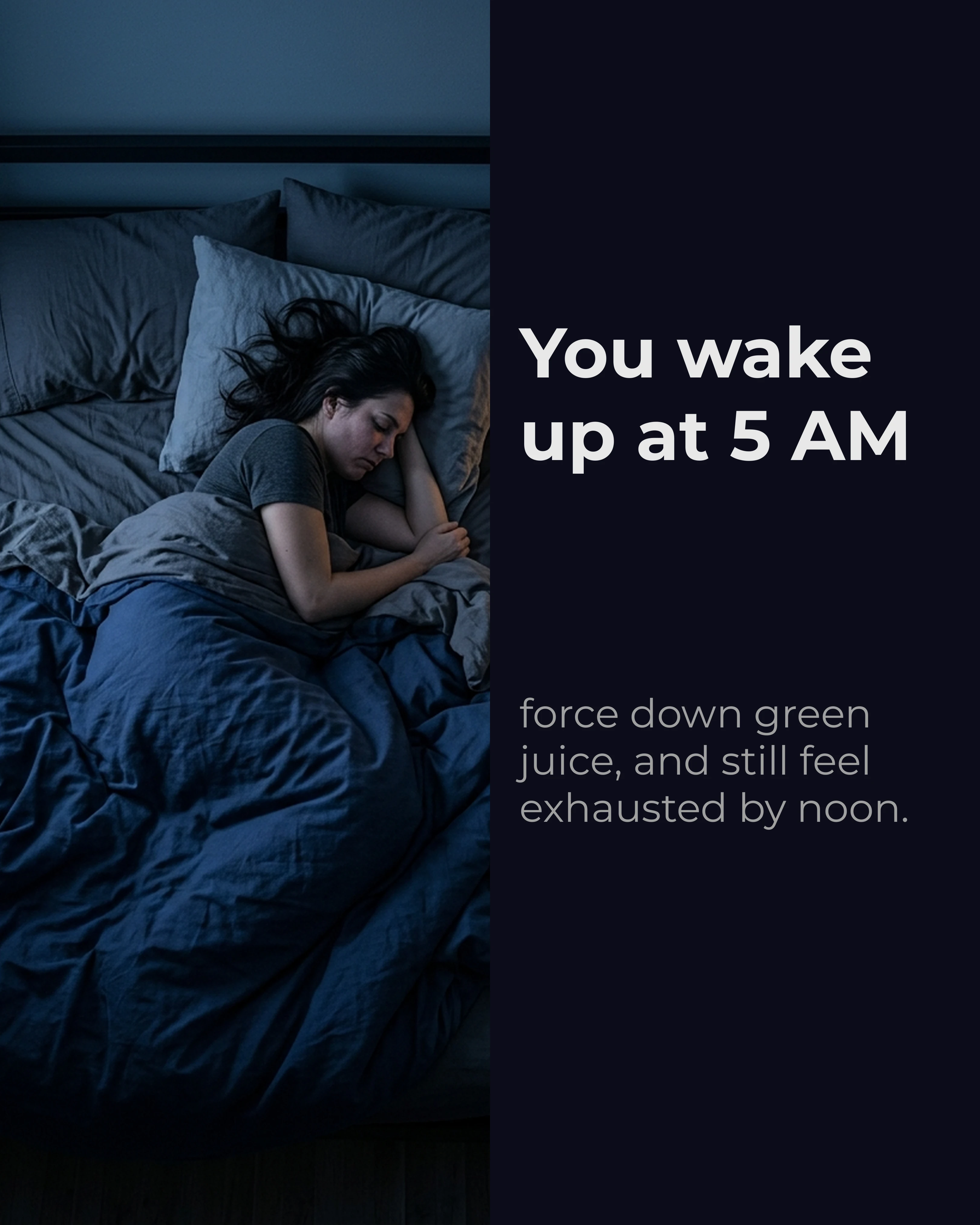 Before — waking up exhausted