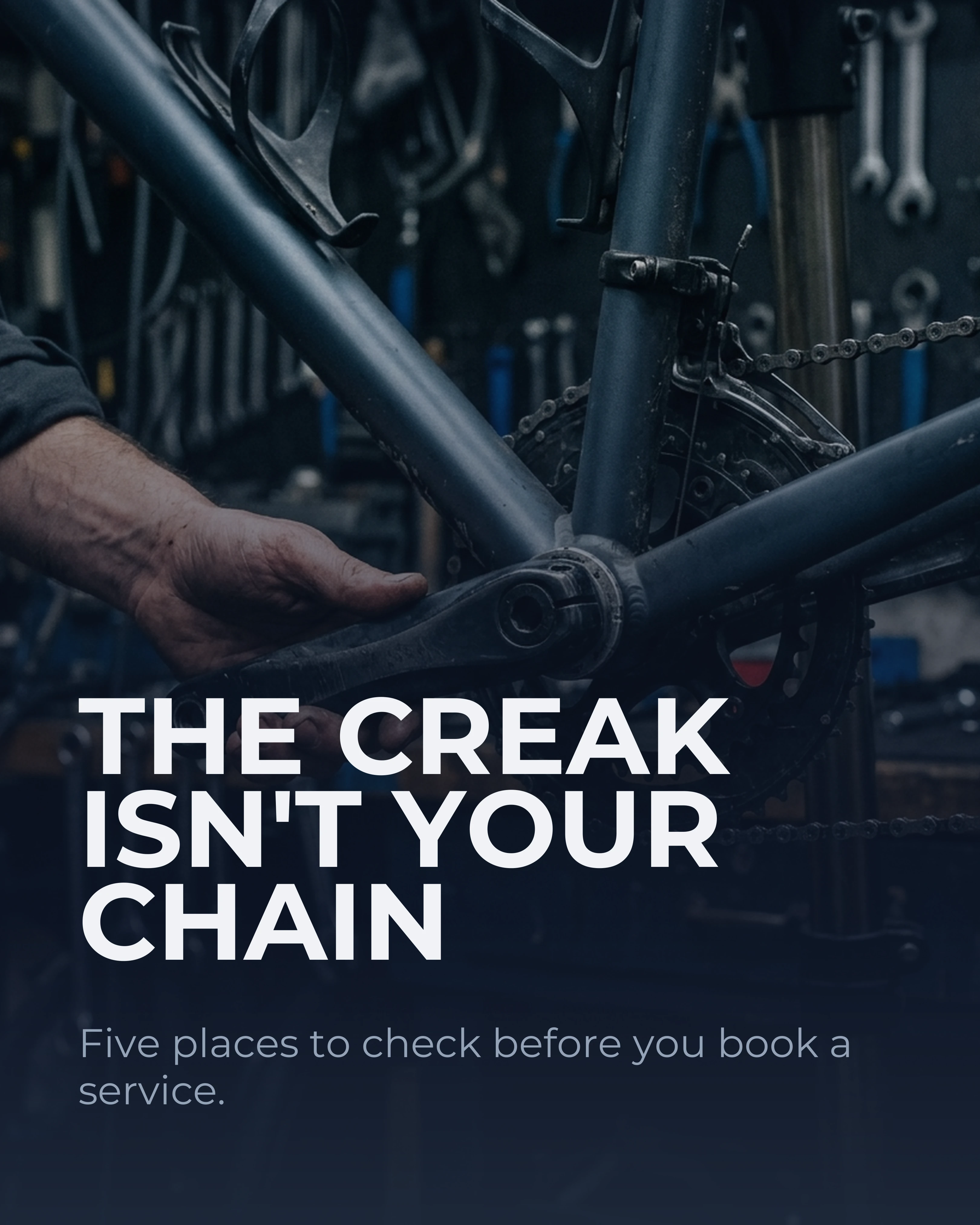 Cover slide: the creak isn't your chain