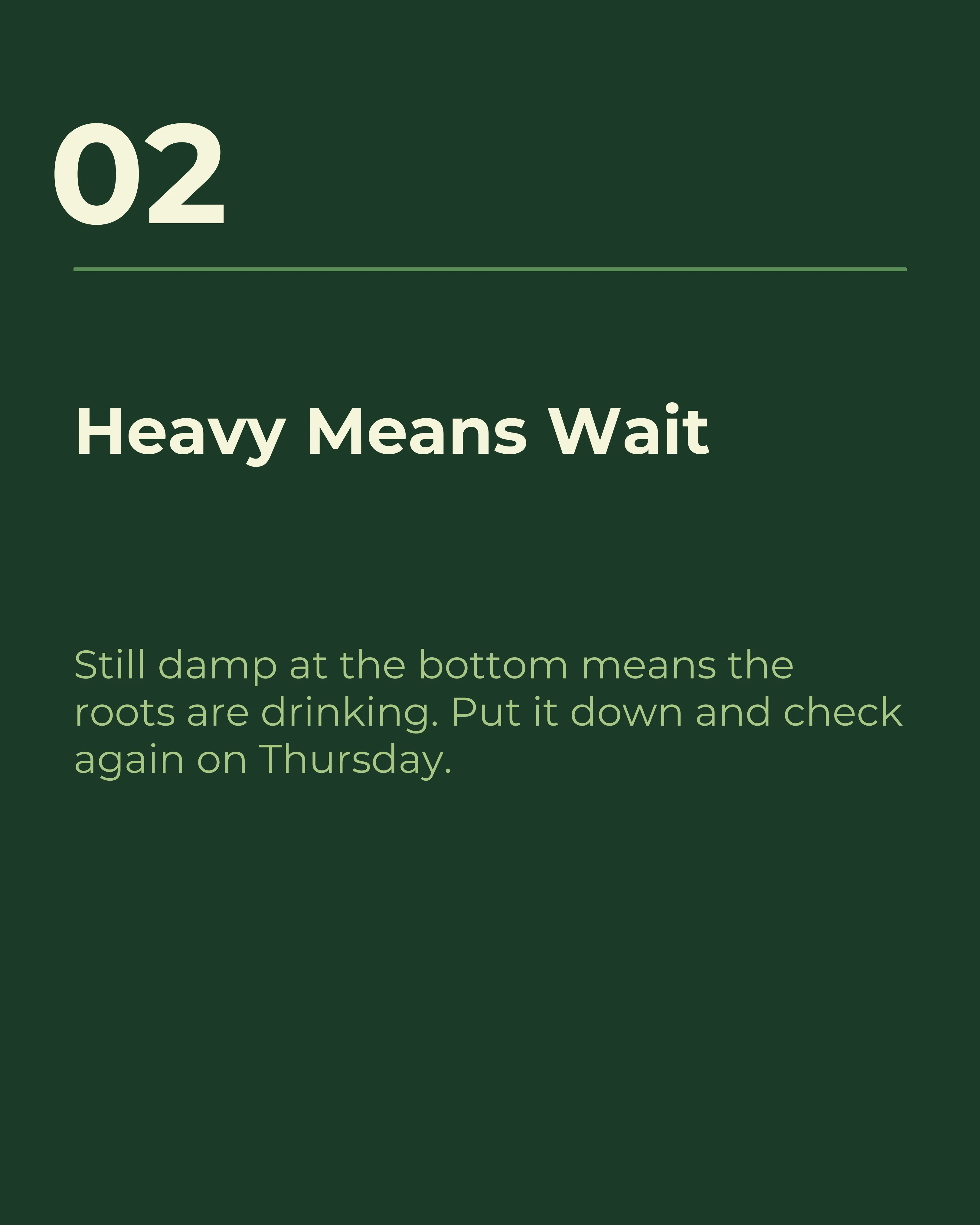 Slide two: heavy means wait